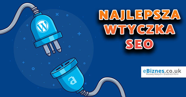 Najlepsza SEO wtyczka WordPress
