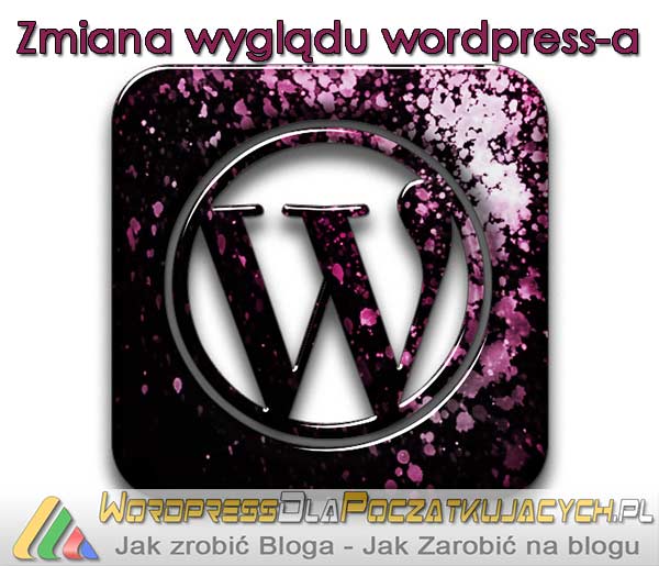 Zmiana wyglądu wordpress-a