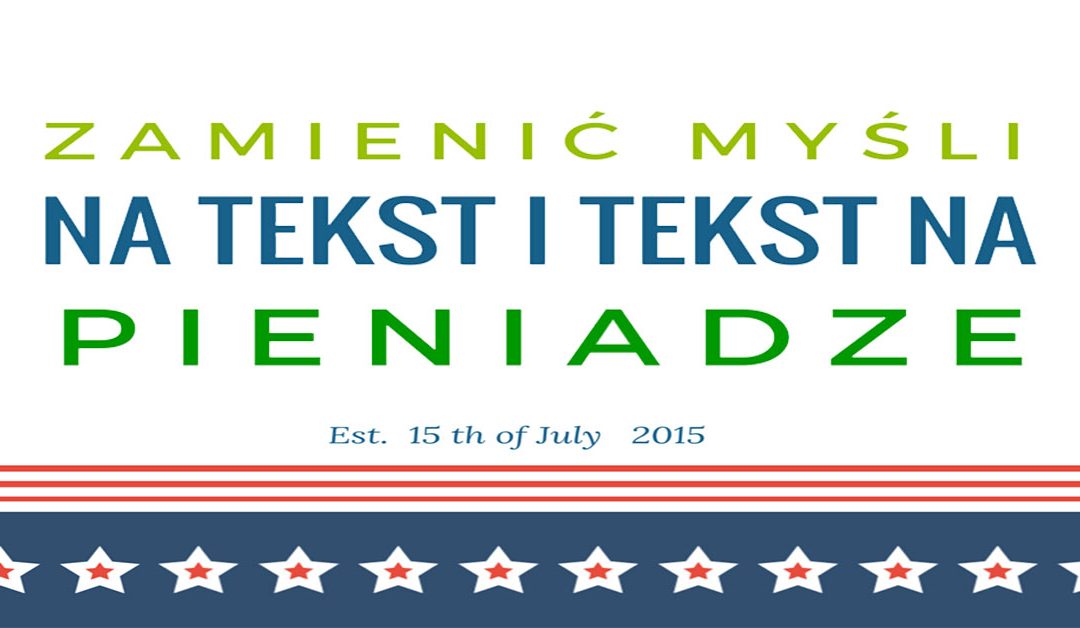Zamienić Myśli na Tekst i Tekst na Pieniądze